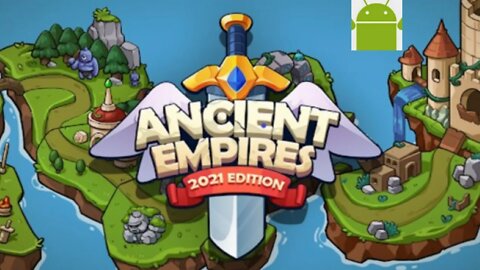Ancient Empires: 2021 Edition - for Android