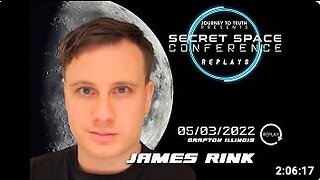 James Rink - Secret Space Conference - 5/3/22 - JourneyToTruth Podcast