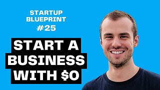 E25: Build a Startup Without Funding - Startup Founder Story