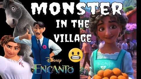 Encanto Cringe: Monster In The Village 😵