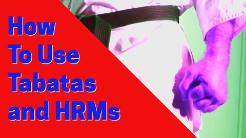 Tabatas and HRMs: Training Aids That Really Work