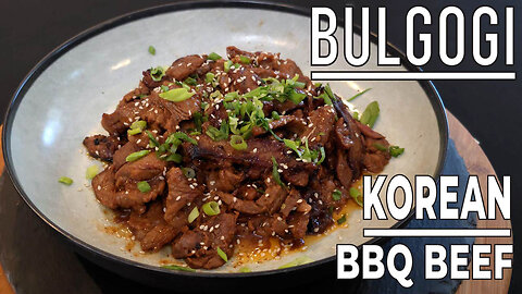 BULGOGI | Korean BBQ Beef