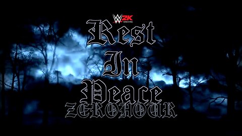 WWE 2K Rest In Peace Zero Hour