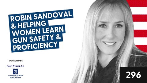 Robin Sandoval & Helping Women Learn Gun Safety & Proficiency