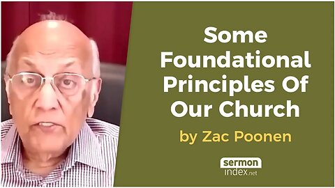 Some Foundational Principles Of Our Church by Zac Poonen