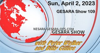 2023-04-02, GESARA Show 109 - Sunday