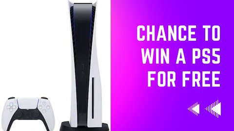 Chance To Win A PS5 For Free