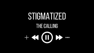 The Calling - Stigmatized (karaoke)