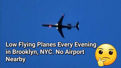 WHAT'S GOING ON? These low-flying planes flying with 1-2 minutes interval daily in Brooklyn NYC