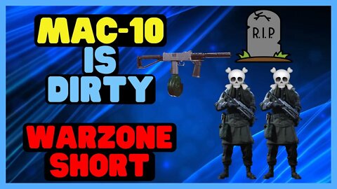 The Mac 10 Is Dirty | Warzone Shorts #shorts