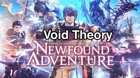 Void Theory | FF14 MSQ 6.1