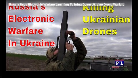 Russia Uses Electronic Warfare Jamming To bring Down Ukraine Drone Warfare