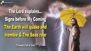 Rhema Sep 10, 2023 🎺 Signs... The Earth will quake and tremble and the Seas roar