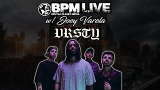BPM Live w/ Joey Varela of VRSTY