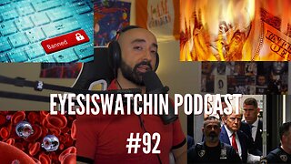 EyesIsWatchin Podcast #92 - Online Censorship, FedNow, Population Implosion, Graphene Smartdust