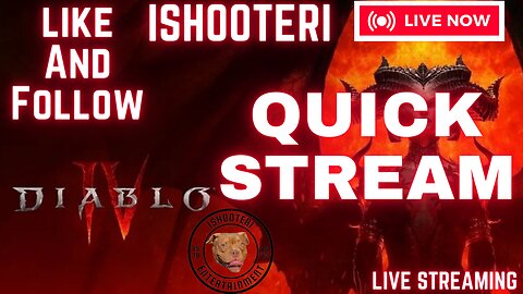 IShooterI Late Night Gaming!!! Quick Stream Diablo 4 The Grind!!! July 5, 2023