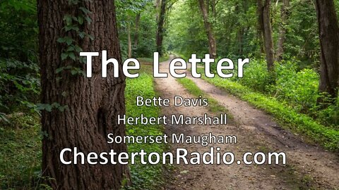 The Letter - Bette Davis - Herbert Marshall - Maugham - Lux Radio Theater