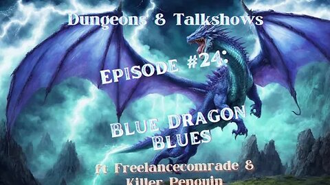 D&T: Blue Dragon Blues