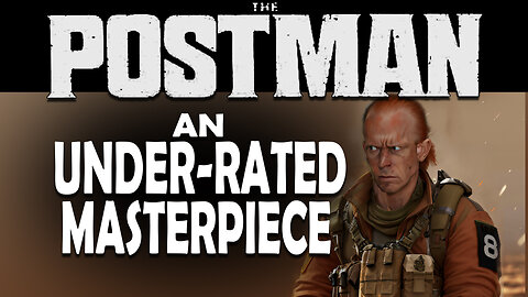 The Postman - Underrated Masterpiece