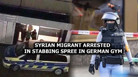 Syrian Migrant Arrested in Stabbing Spree in German Gym