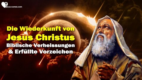 Biblische Verheissungen & Erfüllte Vorzeichen ❤️ Wiederkunft von Jesus... 3. Testament Kapitel 1-2