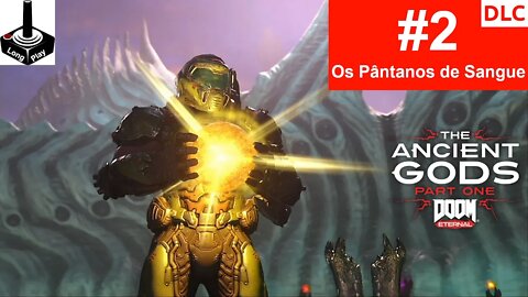 Doom Eternal TAG1 #2: Os Pântanos de Sangue [DLC]