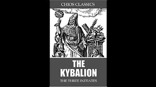 Synopsis of the Book the Kybalion Philosophical Text Attributed to the Enigmatic -Three Initiates