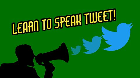 Takeaway #8 Learn To Speak Tweet