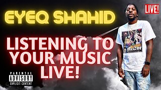 LISTENING TO YOUR MUSIC LIVE!