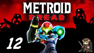 We GET 100% Items and Face the FINAL Boss! - Metroid Dread [12]