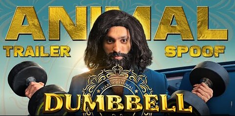 Dumbbel | Animal Trailer spoof | Harsh Beniwal