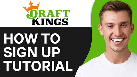 How To Sign Up For DraftKings