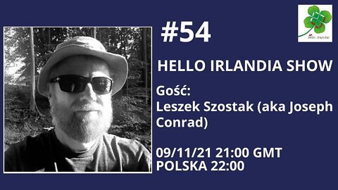 ☘ Hello Irlandia Show #54 z Leszkiem Szostakiem (aka Joseph Conrad)🎙