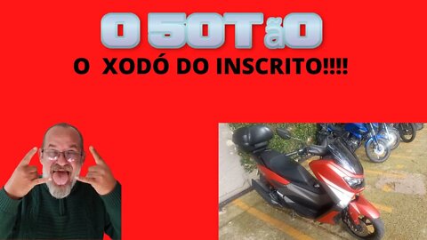 Meu xodo Silva Filho(inscrito)#ocinquentao #meu xodo #nmax