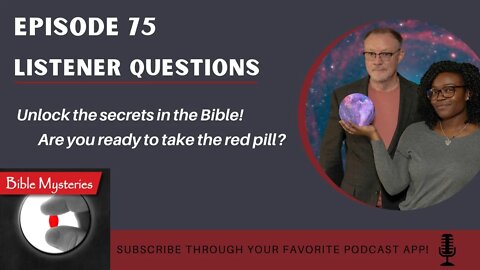 Bible Mysteries Podcast: Episode 75 - Listener Questions
