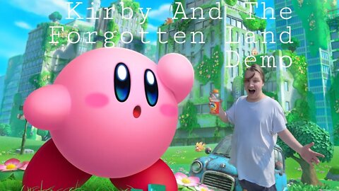 Kirby And The Forgotten Land Demo God Send Bheee | GBYAA