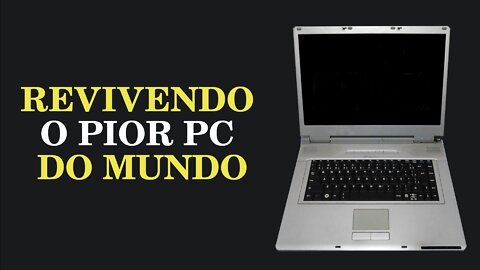 REVIVENDO o PIOR PC do MUNDO! (com Linux)