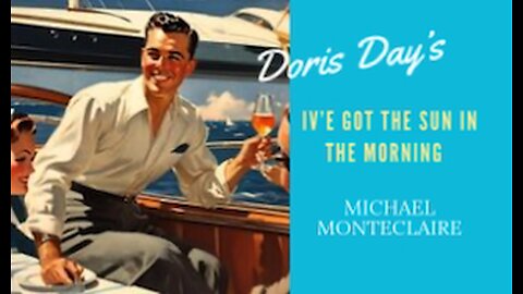 Doris Day’s Got the Sun in Morning (Monteclaire)