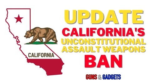 UPDATE on California's Unconstitutional Assault Weapons Ban Case