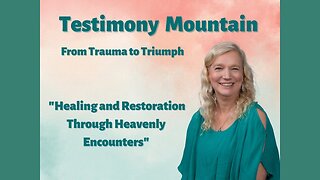 Healing and Restoration Through Heavenly Encounters