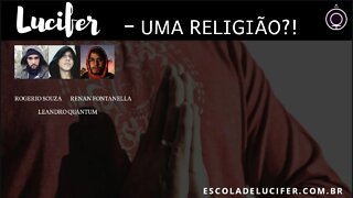 Lucifer uma religião?!