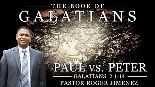 Paul vs Peter (Galatians 2: 1-14) | Pastor Roger Jimenez