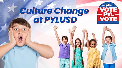 Culture Change at PYLUSD