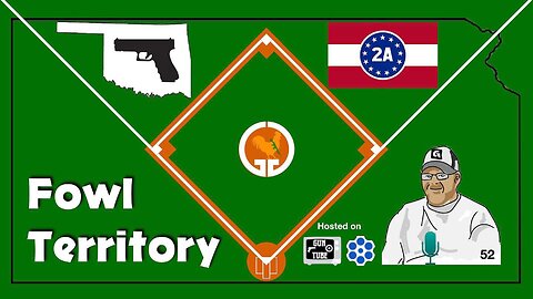 Fowl Territory #52 - Constitutional Carry is OK in OK! 2A Rally in DC tomorrow.