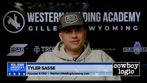 Cowboy Logic - 06/08/24: Tyler Sasse (Western Welding Academy)