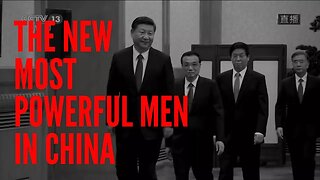 The New Most Powerful Men in China - Going Over the Politburo Standing Committee