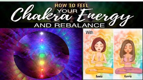 Feel Your Chakra Energy and Rebalance