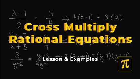 How to CROSS MULTIPLY Rational Equations? - Easy Solving Trick!