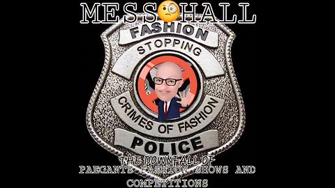 MESS HALL FASHION POLICE FRIDAY
