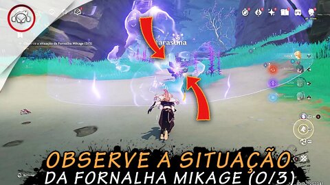 Genshin Impact, Observe a SITUAÇÃO da fornalha MIKAGE (0/3) | Super Dica PT-BR